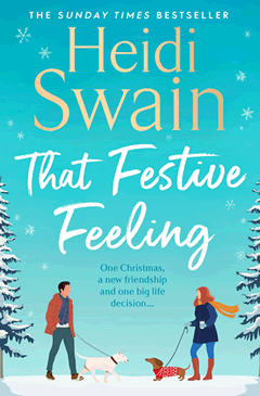 That Festive Feeling. A christmas story from Heidi Swain